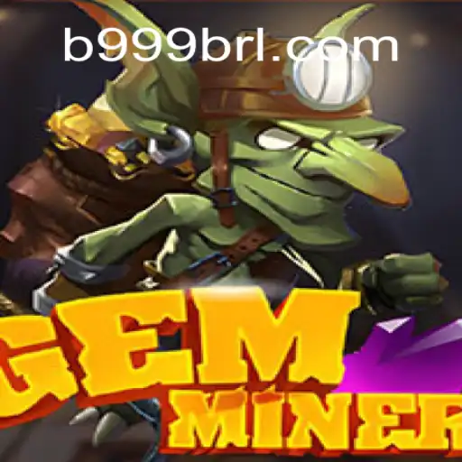 Exploring the Allure of GemMiner on B999.games: Brazil’s Leading Online Slots Platform