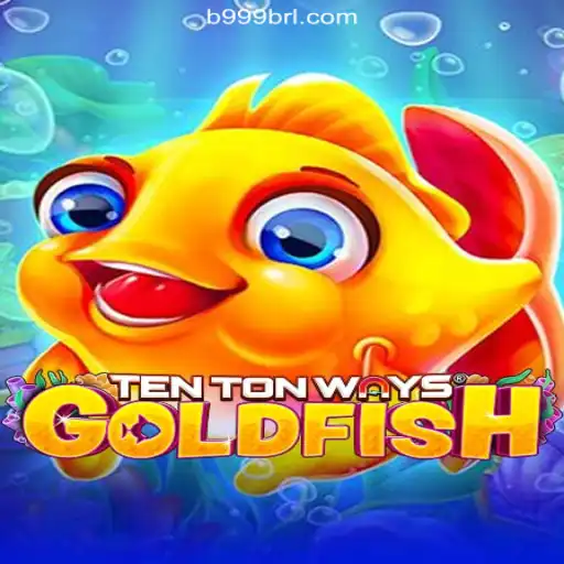 Dive into the Exciting World of TenTonWaysGoldfish on B999.games Platform